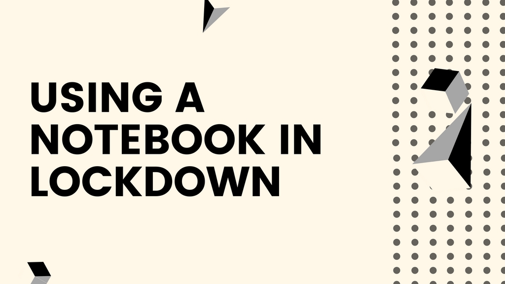 How to use a pocket notebook in lockdown?